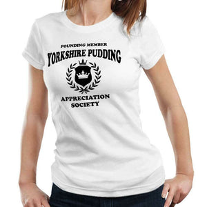 Yorkshire Pudding Appreciation Society Tshirt Fitted Ladies