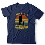 Our First Fathers Day Tshirt Unisex & Kids