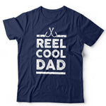 Reel Cool Dad Tshirt Unisex