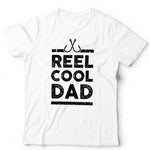 Reel Cool Dad Tshirt Unisex