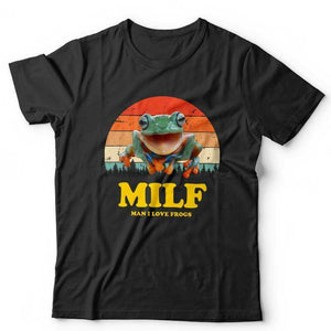 MILF Man I Love Frogs Tshirt Unisex