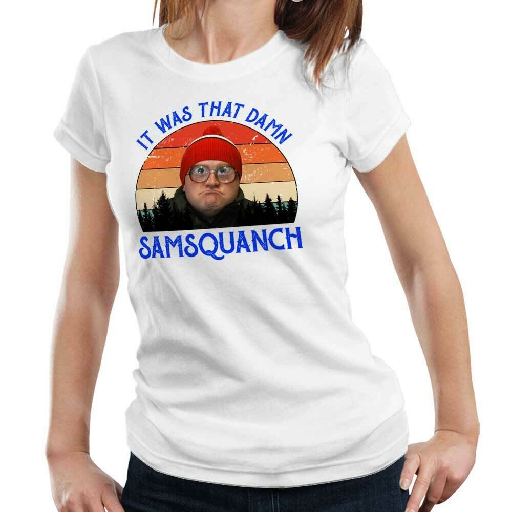 It Was That Damn Samsquanch Tshirt Fitted Laides