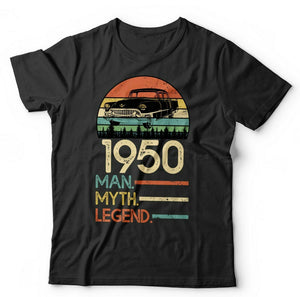 Man Myth Legend 1950 - 1959 Tshirt Unisex