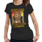 Actually I'm Not Always Camping Tshirt Fitted Ladies