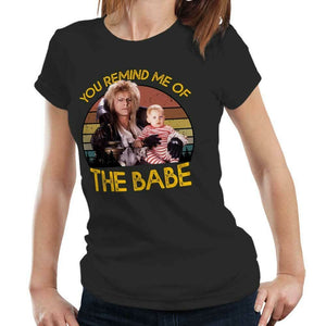 Bowie You Remind Me Of The Babe Tshirt Fitted Ladies