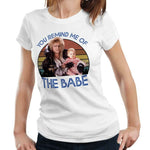 Bowie You Remind Me Of The Babe Tshirt Fitted Ladies