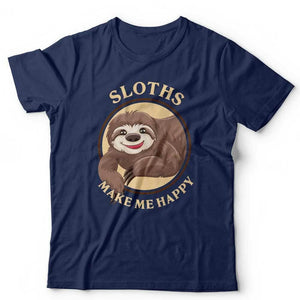 Sloths Make Me Happy Tshirt Unisex & Kids