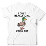 I Just Really Like Ducks Ok? Tshirt Unisex & Kids