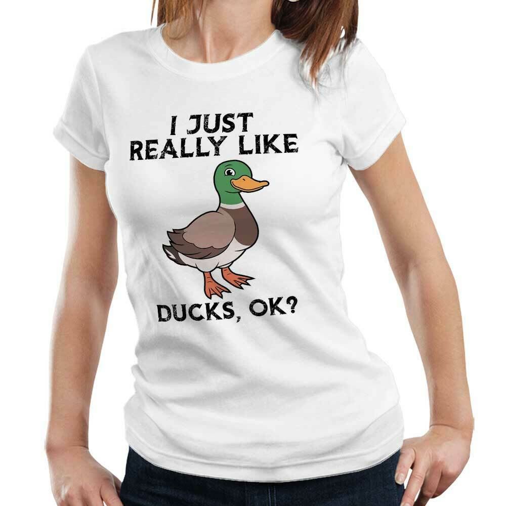 I Just Really Like Ducks Ok? Tshirt Fitted Ladies