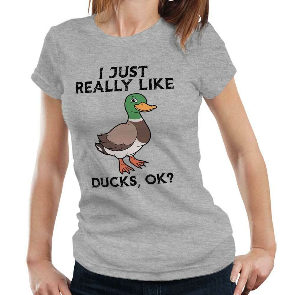 I Just Really Like Ducks Ok? Tshirt Fitted Ladies