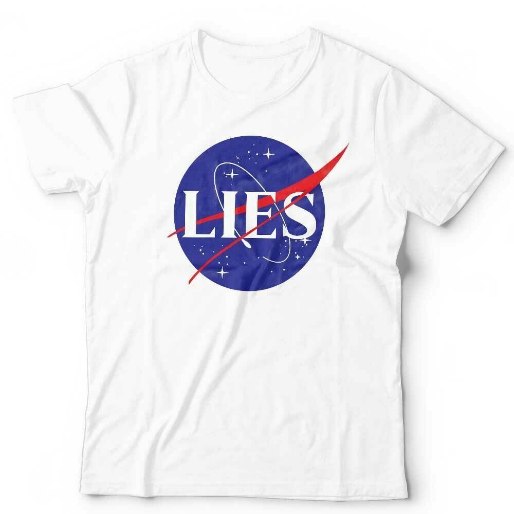 NASA Lies Tshirt Unsex & Kids