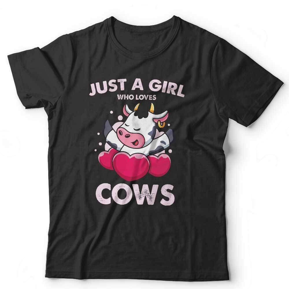 Just A Girl Who Loves Cows TShirt Unisex & Kids