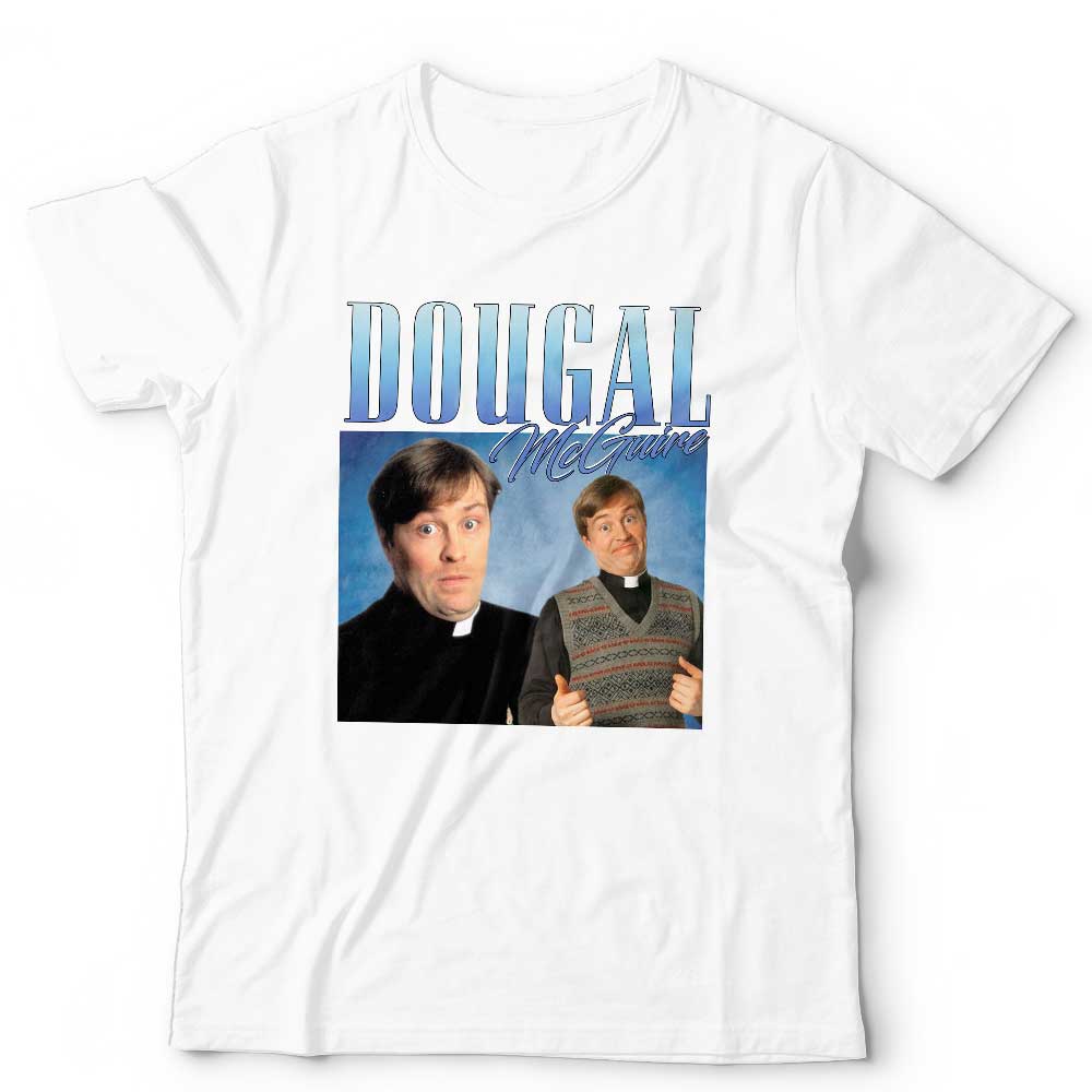 Dougal McGuire Appreciation Tshirt Unisex