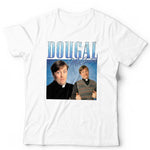 Dougal McGuire Appreciation Tshirt Unisex