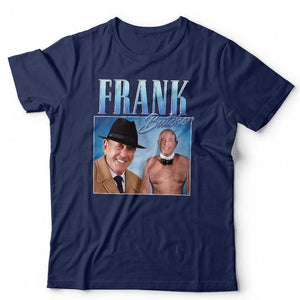 Frank Butcher Appreciation Tshirt Unisex