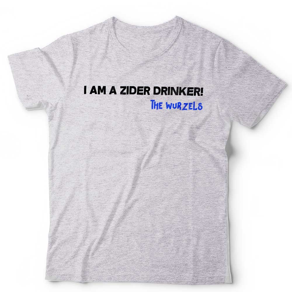 I Am A Zider Drinker Tshirt Unisex