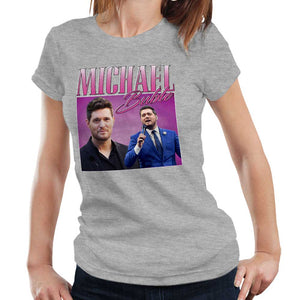 Michael Buble Appreciation Tshirt Fitted Ladies