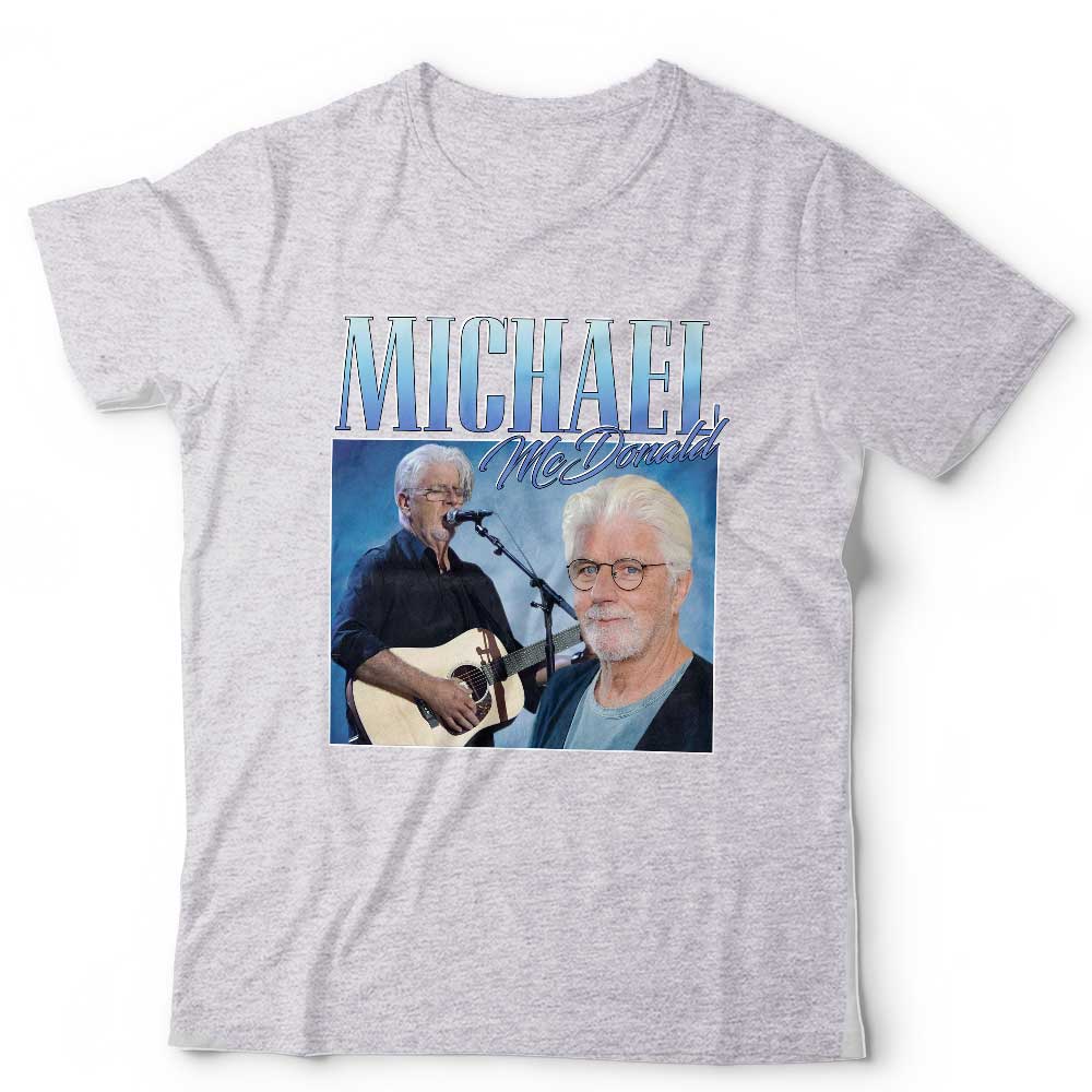 Michael McDonald Appreciation Tshirt Unisex