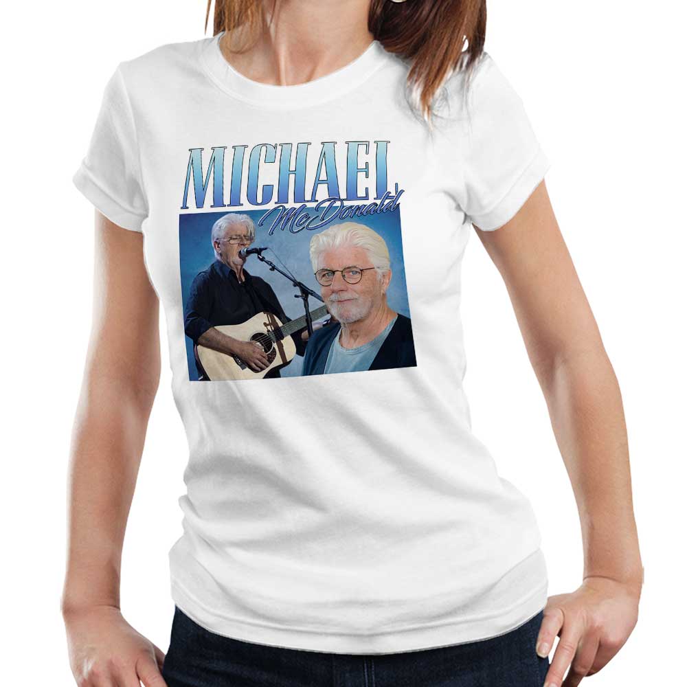 Michael McDonald Appreciation Tshirt Fitted Ladies