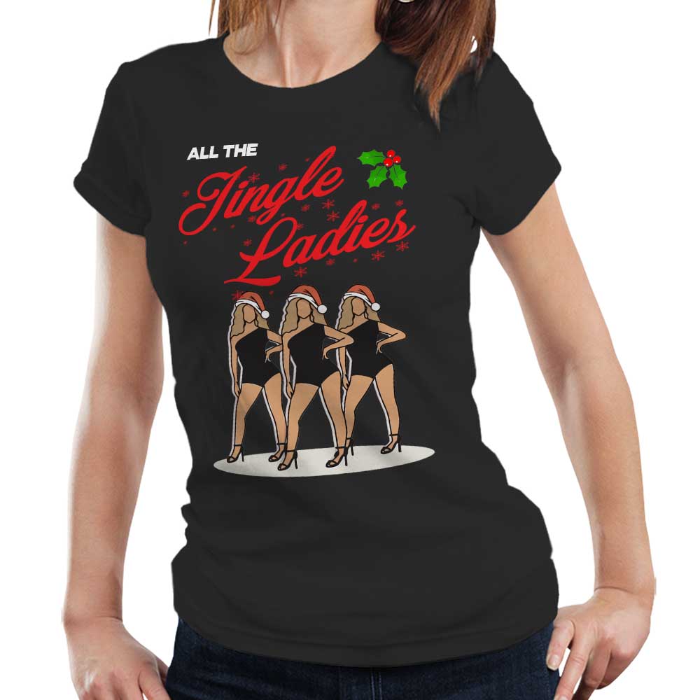 All The Jingle Ladies Tshirt Fitted Ladies