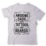 Awesome Dads Have Tattoos And Beards T Shirt Unisex