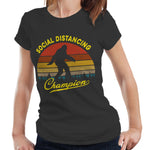 Social Distancing Champion Tshirt Fitted Ladies