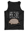 Sorry I'm Late. My Cat Was Sitting On Me Ladies Vest Tank Top