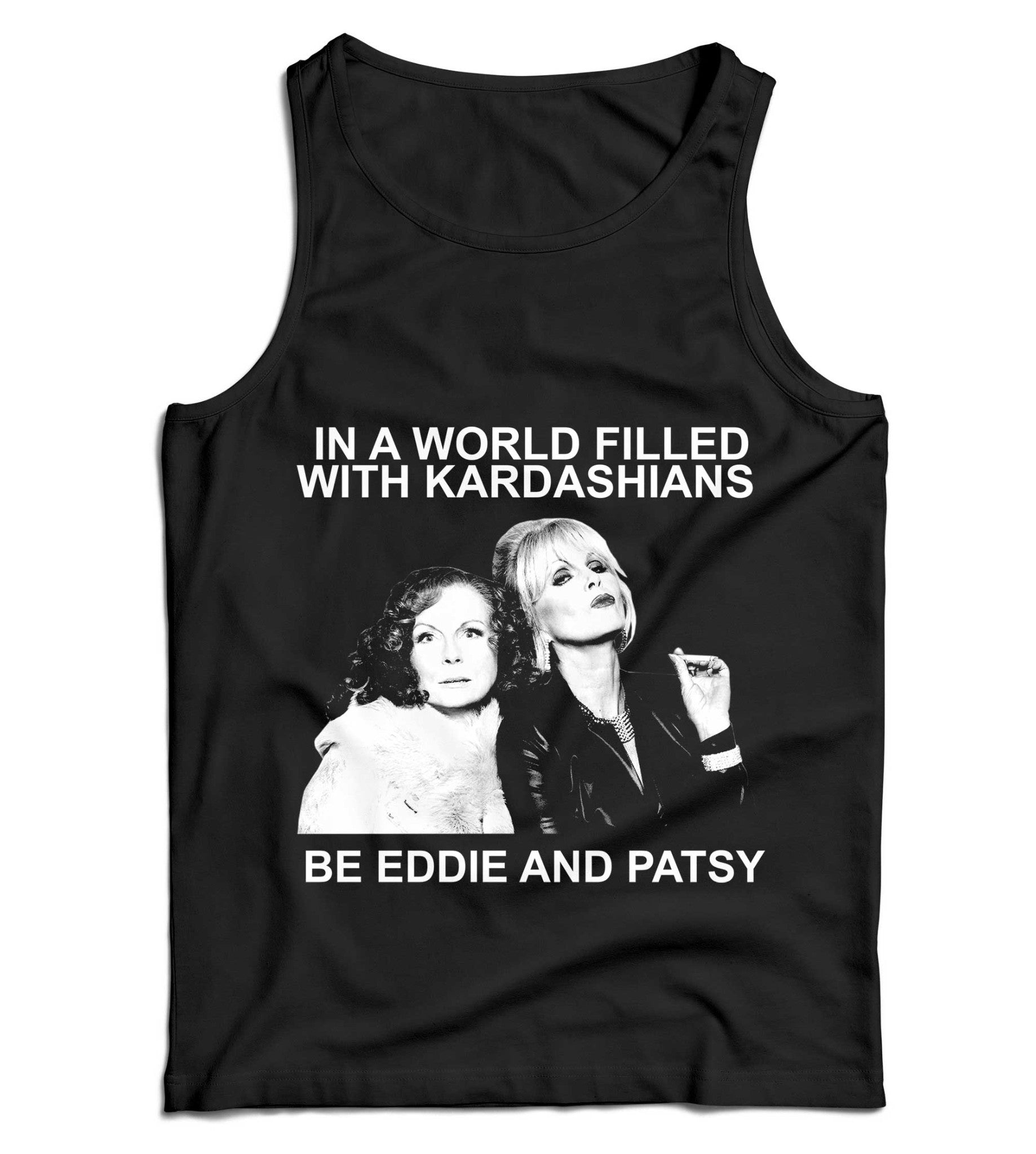 In A World Filled - Be an Eddie/Patsy Ladies Vest/Tank Top