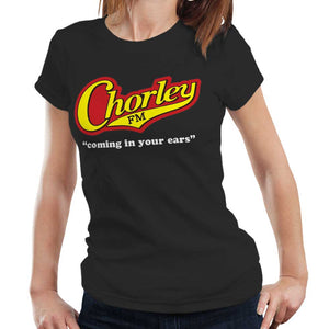 Chorley FM Coming In Your Ears Tshirt Fitted Ladies