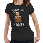 Everyone Loves A Ginger Tshirt Fitted Ladies