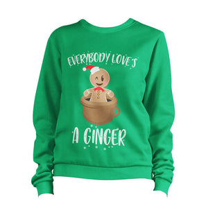 Everyone Loves A Ginger Sweatshirt Pullover Jumper