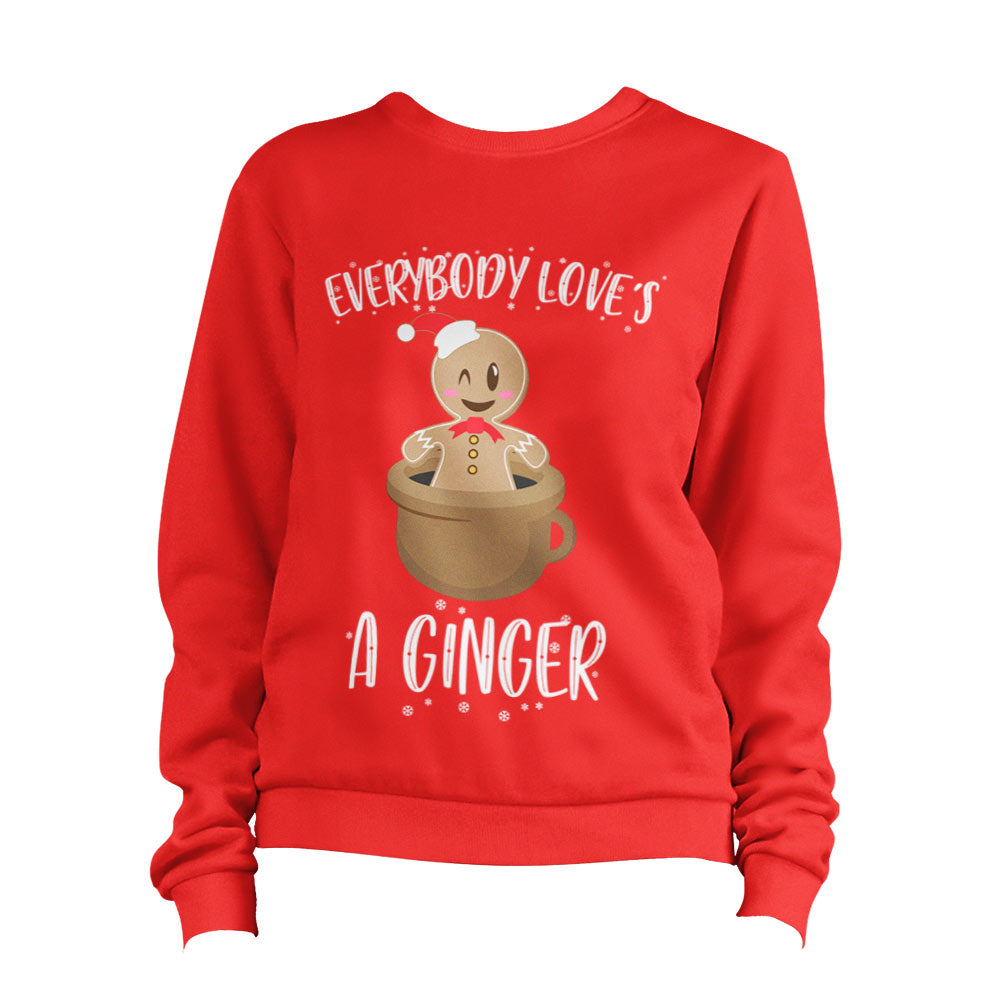 Everyone Loves A Ginger Sweatshirt Pullover Jumper