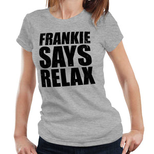 Frankie Says Relax Tshirt Fitted Ladies