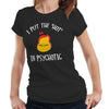 I Put The Hot In Psychotic Tshirt Fitted Ladies