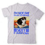 I'm Not Fat T Shirt Unisex