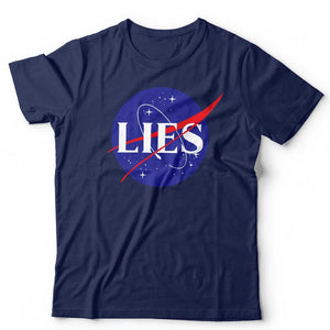 NASA Lies Tshirt Unisex