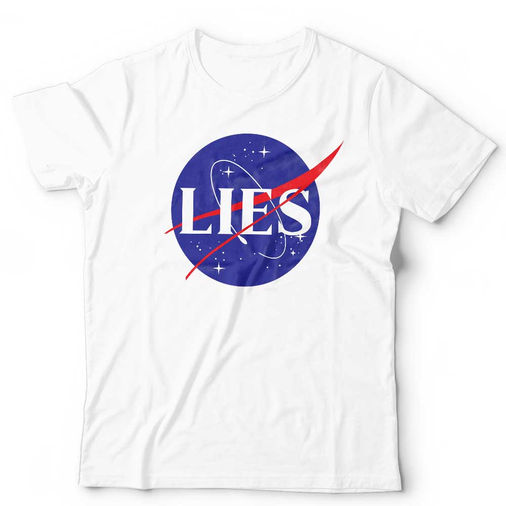 NASA Lies Tshirt Unisex