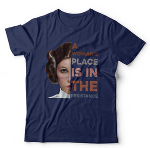 A Womans Place Is In The Resistance T Shirt Unisex