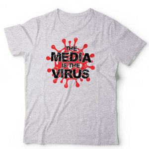 The Media Is The Virus Tshirt Unisex