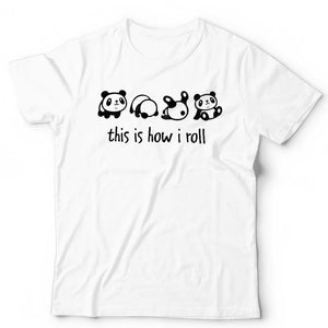 This Is How I Roll Tshirt Unisex