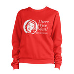 Three Wise Men Be Serious Sweatshirt Pullover Jumper