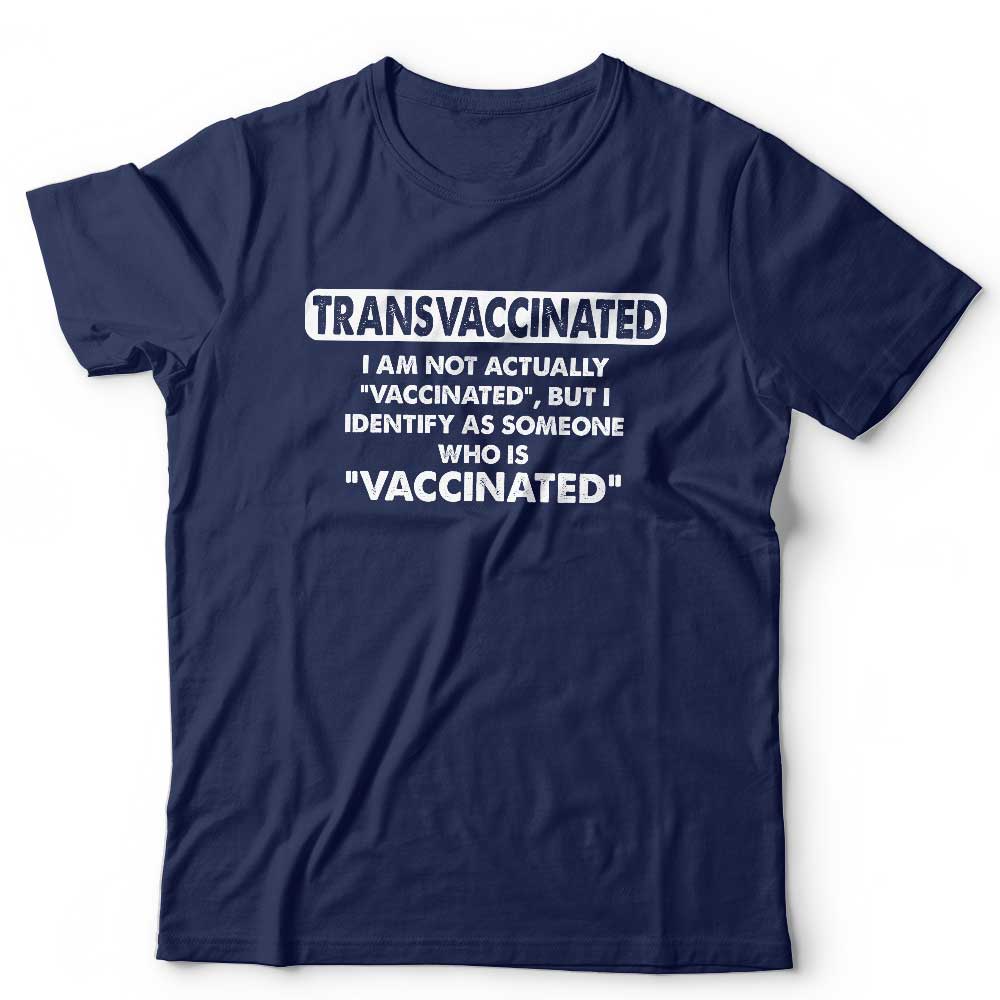 Transvaccinated T Shirt Unisex