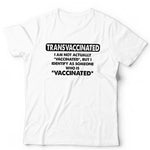 Transvaccinated T Shirt Unisex