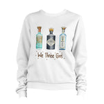 We Three Gins Sweatshirt Pullover Jumper