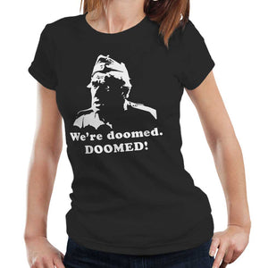 We're Doomed Tshirt Fitted Ladies