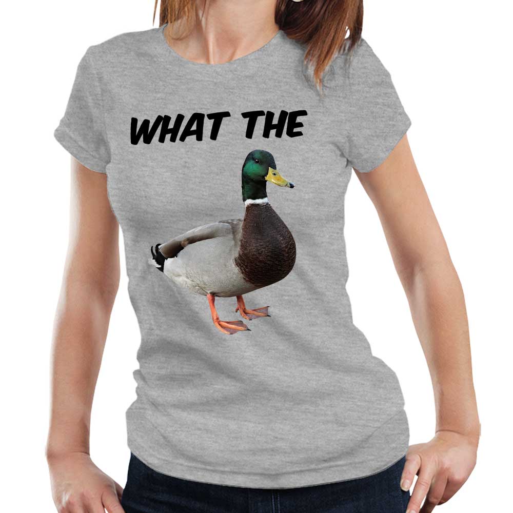 What The Duck Tshirt Fitted Ladies