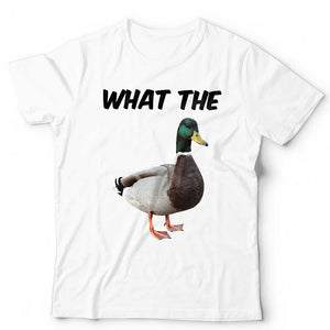 What The Duck Tshirt Unisex